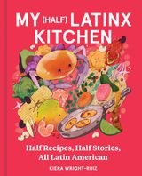 My (Half) Latinx Kitchen cookbook with food illustrations