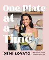 Cover of One Plate at a Time with Demi Lovato